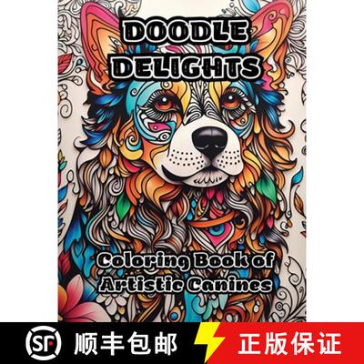 【3-4周达】Doodle Delights: Coloring Book of Artistic Canines [9798868952166]