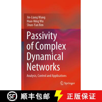 【3-4周达】Passivity of Complex Dynamical Networks : Analysis, Control and Applications [9789813342897]