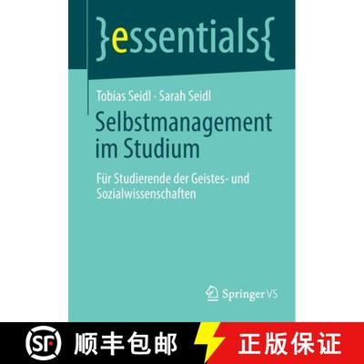 【3-4周达】Selbstmanagement im Studium : Für Studierende der Geistes- und Sozialwissenschaften [9783658363611]