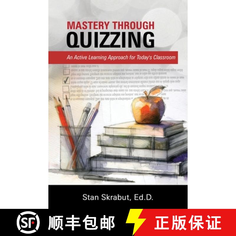 【3-4周达】Mastery Through Quizzing: An Active Learning Approach for Today's Classroom [9798992854404]