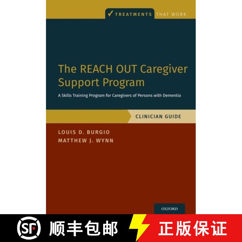 【3-4周达】The Reach Out Caregiver Support Program: A Skills Training Program for Caregivers of Perso... [9780190855949]