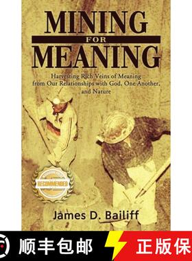 【3-4周达】Mining for Meaning: Harvesting Rich Veins of Meaning from Our Relationships with God, One ... [9781957618869]