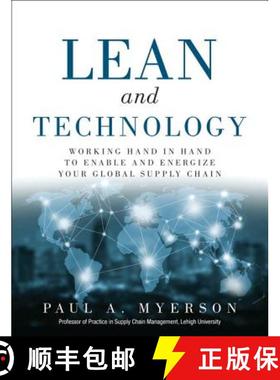 【3-4周达】Lean and Technology: Working Hand in Hand to Enable and Energize Your Global Supply Chain [9780134291451]