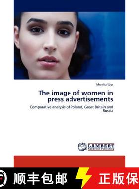 预订 The image of women in press advertisements [9783848415281]