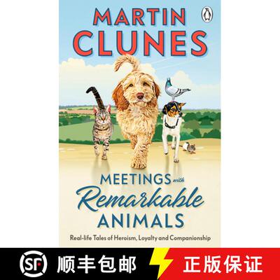 【3-4周达】Meetings With Remarkable Animals: Real Life Tales of Heroism, Loyalty and Companionship [9781405971782]