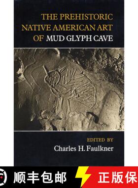 【3-4周达】The Prehistoric Native American Art of Mud Glyph Cave [9781572334335]