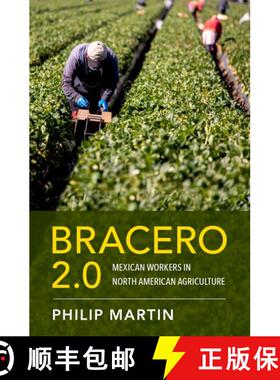 【3-4周达】Bracero 2.0: Mexican Workers in North American Agriculture [9780197699973]