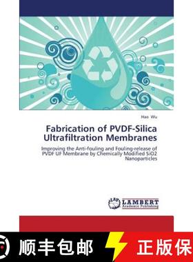 预订 Fabrication of Pvdf-Silica Ultrafiltration Membranes [9783659340529]