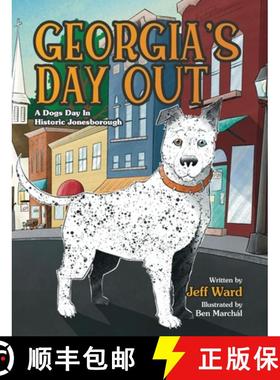 【3-4周达】Georgia's Day Out: A Dogs Day In Historic Jonesborough [9798822929753]