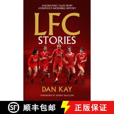 【3-4周达】LFC Stories: Fascinating Tales From Liverpool's Incredible History [9781916811331]
