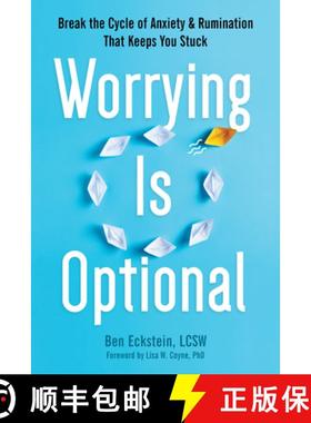 【3-4周达】Worrying Is Optional: Break the Cycle of Anxiety and Rumination That Keeps You Stuck [9781648482144]
