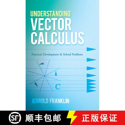 预订 Understanding Vector Calculus: Practical Development and Solved Problems [9780486835907]