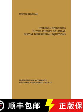 【3-4周达】Integral Operators in the Theory of Linear Partial Differential Equations [9783662372937]