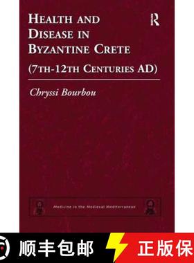 【3-4周达】Health and Disease in Byzantine Crete (7th-12th centuries AD) [9780754666158]