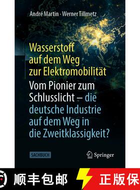 【3-4周达】Wasserstoff auf dem Weg zur Elektromobilität: Vom Pionier zum Schlusslicht - die deutsche... [9783658492304]