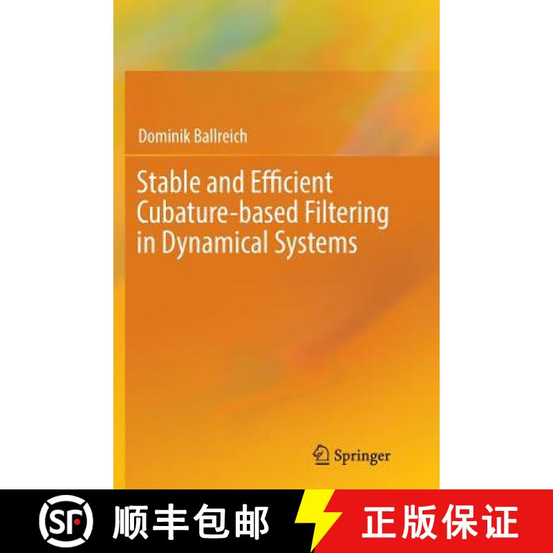 【3-4周达】Stable and Efficient Cubature-Based Filtering in Dynamical Systems [9783319872391]