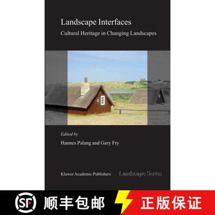 【3-4周达】Landscape Interfaces: Cultural Heritage in Changing Landscapes [9781402014376]