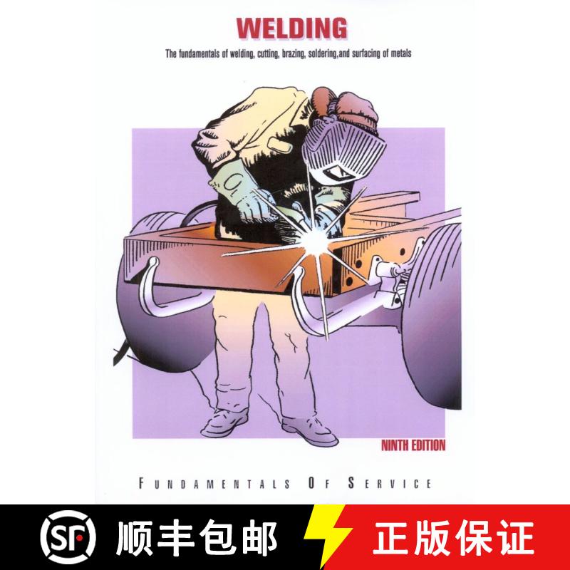 预订 Welding: The Fundamentals of Welding, Cutting, Brazing, Soldering and Surfacing of Metals (Editi... [9780866913478]