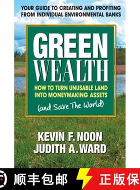 【3-4周达】Green Wealth : How to Turn Unusable Land into Moneymaking Assets [9780757002823]