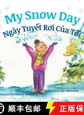 【3-4周达】My Snow Day / Ngay Tuyet Roi Cua Toi: Babl Children's Books in Vietnamese and English [9781683042105]