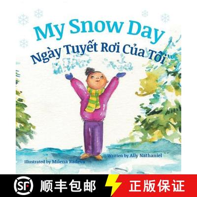 【3-4周达】My Snow Day / Ngay Tuyet Roi Cua Toi: Babl Children's Books in Vietnamese and English [9781683042105]