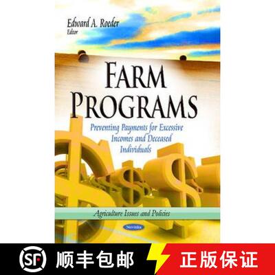 【3-4周达】Farm Programs: Preventing Payments for Excessive Incomes and Deceased Individuals [9781629486222]