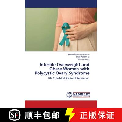 【3-4周达】Infertile Overweight and Obese Women with Polycystic Ovary Syndrome: Life Style Modificati... [9786209542428]