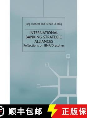 【3-4周达】International Banking Strategic Alliances : Reflections on BNP/Dresdner [9781349431717]
