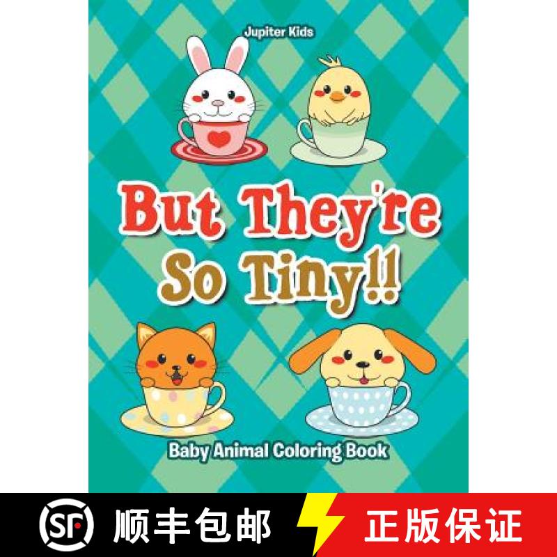 【3-4周达】But They're So Tiny!! Baby Animal Coloring Book [9781683262381]