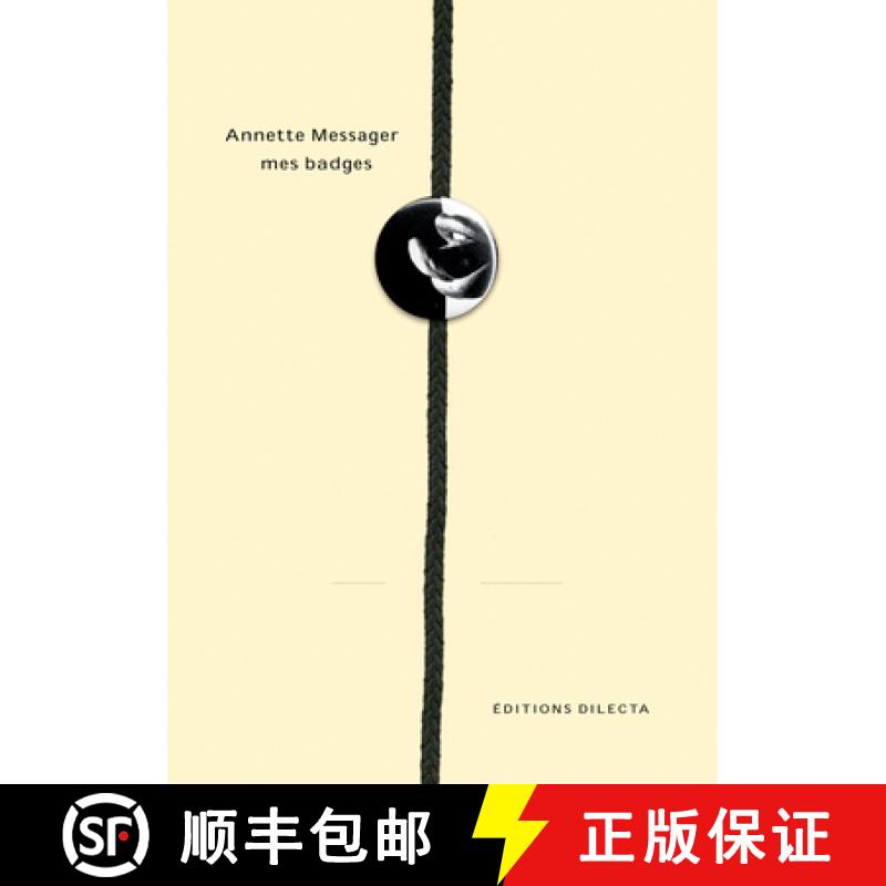 【3-4周达】Annette Messager: Mes Badges [9791090490079]