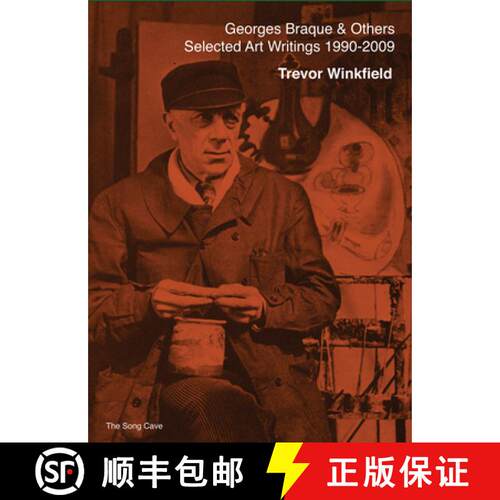 【3-4周达】Georges Braque and Others: The Selected Art Writings of Trevor Winkfield (1990-2009) [9780988464339]