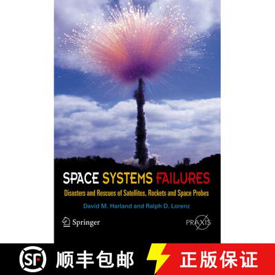 【3-4周达】Space Systems Failures: Disasters and Rescues of Satellites, Rocket and Space Probes [9780387215198]