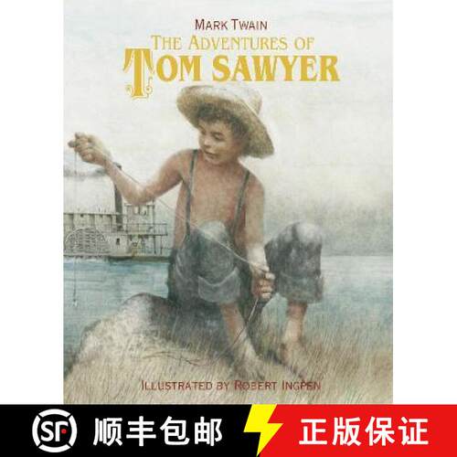 【3-4周达】精装 The Adventures of Tom Sawyer: A Robert Ingpen Illustrated Classic [9781913519513]