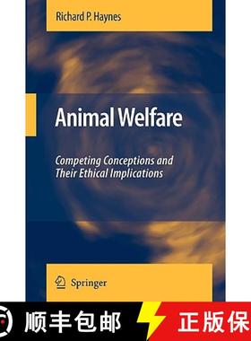 【3-4周达】Animal Welfare : Competing Conceptions And Their Ethical Implications [9789048187874]