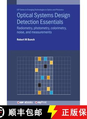 【3-4周达】Optical Systems Design Detection Essentials : Radiometry, photometry, colorimetry, noise, ... [9780750322539]