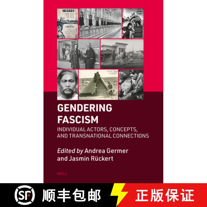 【3-4周达】Gendering Fascism: Individual Actors, Concepts, and Transnational Connections [9789004691506]