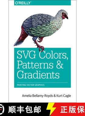 【3-4周达】SVG Colors, Patterns & Gradients: Painting Vector Graphics [9781491933749]