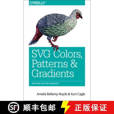 【3-4周达】SVG Colors, Patterns & Gradients: Painting Vector Graphics [9781491933749]