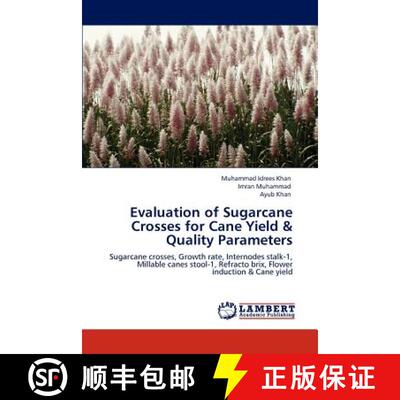 预订 Evaluation of Sugarcane Crosses for Cane Yield & Quality Parameters [9783659152825]