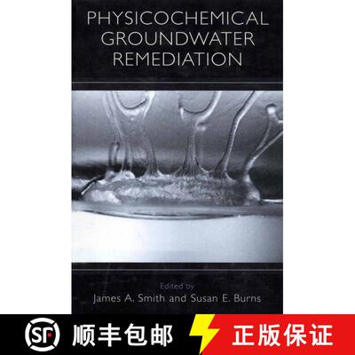 【3-4周达】精装 Physicochemical Groundwater Remediation [9780306465697]