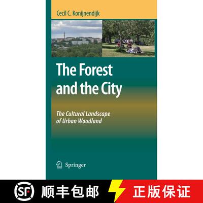 【3-4周达】The Forest and the City: The Cultural Landscape of Urban Woodland [9781402083709]