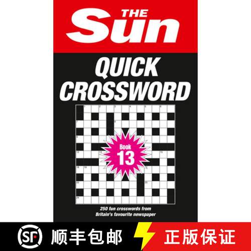 【3-4周达】Sun Quick Crossword Book 13: 250 Fun Crosswords from Britain’s Favourite Newspaper [9780008749163]