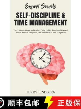【3-4周达】Expert Secrets - Self-Discipline & Time Management: The Ultimate Guide to Develop Daily Ha... [9781800761452]