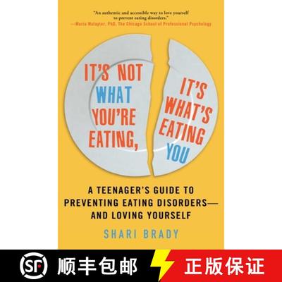 【3-4周达】It's Not What You're Eating, It's What's Eating You: A Teenager's Guide to Preventing Eati... [9781510722620]