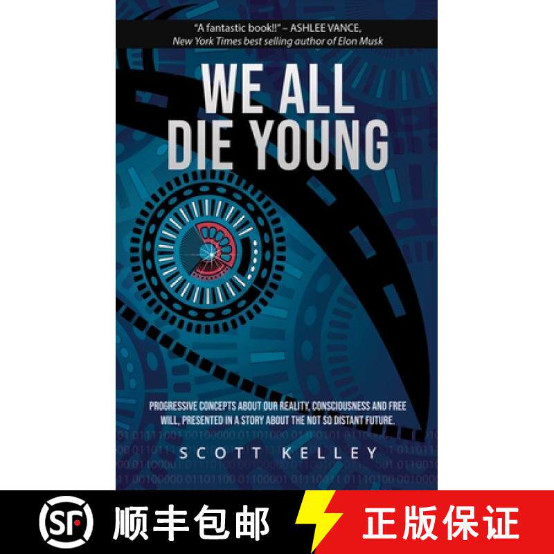 【3-4周达】We All Die Young: Reality, consciousness and free will, presented in a story about the not... [9781732924536]