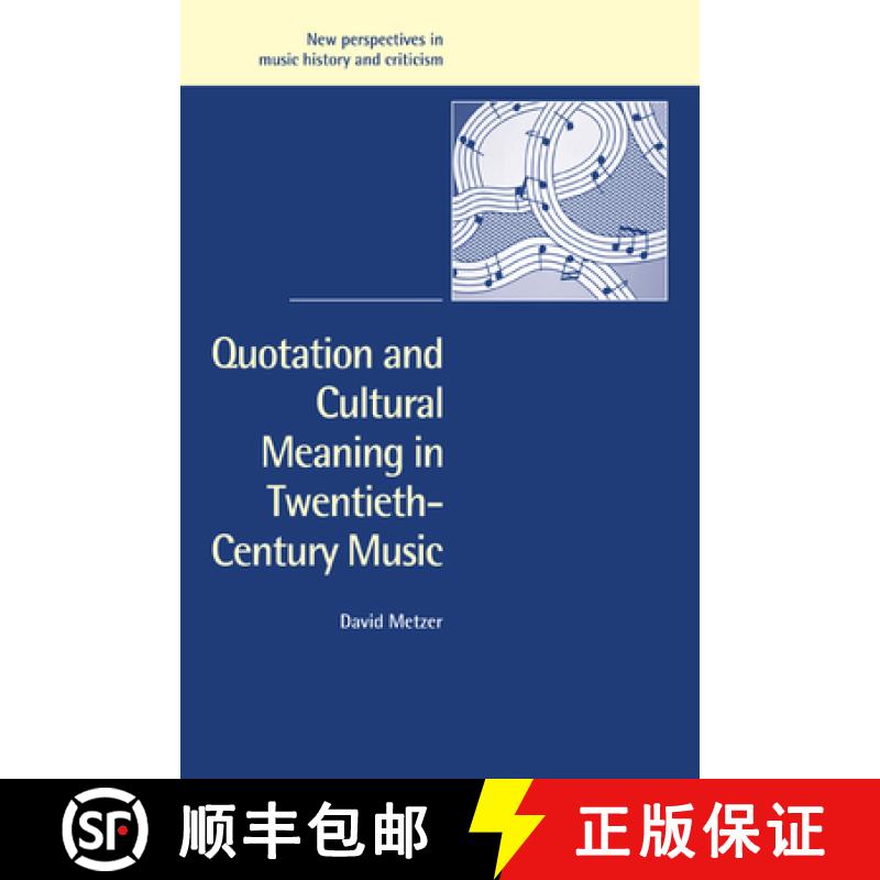 【3-4周达】Quotation and Cultural Meaning in Twentieth-Century Music: - Quotation and Cultural Meanin... [9780521036580]