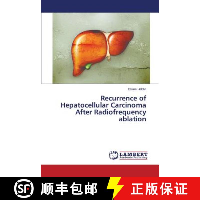 预订 Recurrence of Hepatocellular Carcinoma After Radiofrequency ablation [9783659801990]