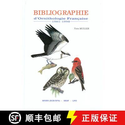 预订 精装 Bibliographie d'Ornithologie Française, Tome 3: 1981 - 1990 [9782916802015]