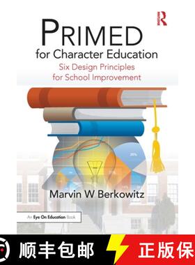 【3-4周达】PRIMED for Character Education: Six Design Principles for School Improvement [9781138492554]