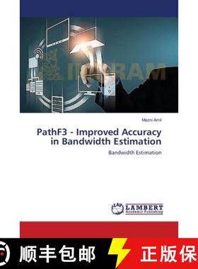 预订 PathF3 - Improved Accuracy in Bandwidth Estimation [9783659394867]